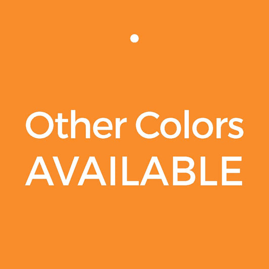 Hang Tag "Other Colors Available"